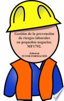 Libro Gestión de la prevención de riesgos laborales en pequeños negocios. MF1792.