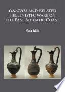 Libro Gnathia and related Hellenistic ware on the East Adriatic coast