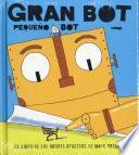 Libro Gran Bot, Pequeño Bot