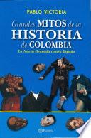 Libro Grandes mitos de la historia de Colombia