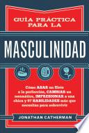 Libro Guía práctica para la masculinidad
