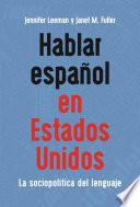 Libro Hablar español en Estados Unidos