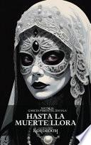 Libro Hasta la Muerte llora