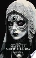 Libro Hasta la Muerte llora