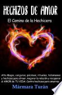 Libro Hechizos de Amor. El Camino de la Hechicera