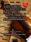 Libro Historia insólita de la música clásica I