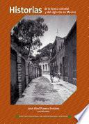 Libro Historias de la época colonial y del siglo XIX en México