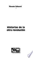 Libro Historias de la otra revolución