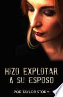 Libro Hizo Explotar a Su Esposo