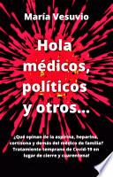 Libro Hola médicos, políticos y otros...