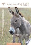 Libro Homenaje al burro. Manual para el conocimiento y manejo básico del burro como animal de compañía y de trabajo