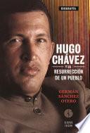 Libro Hugo Chávez y la resurrección de un pueblo