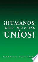 Libro ¡HUMANOS DEL MUNDO, UNÍOS!