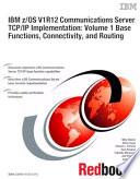 Libro IBM z/OS V1R12 Communications Server TCP/IP Implementation: Volume 1 Base Functions, Connectivity, and Routing
