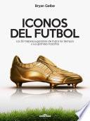 Libro ICONOS DEL FUTBOL