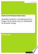 Libro Identidad, memoria y reivindicación de la lengua y de la cultura vasca en Obabakoak de Bernardo Atxaga