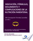 Libro Indicación, fórmulas, seguimiento y complicaciones de la nutrición parenteral