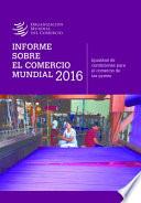 Libro Informe Sobre El Comercio Mundial 2016