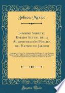 Libro Informe Sobre el Estado Actual de la Administración Pública del Estado de Jalisco