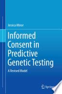 Libro Informed Consent in Predictive Genetic Testing