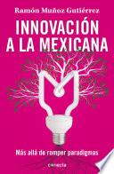 Libro Innovación a la mexicana