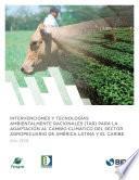 Libro Intervenciones y tecnologías ambientalmente racionales (TAR) para la adaptación al cambio climático del sector agropecuario de América Latina y el Caribe