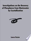 Libro Investigations on the Recovery of Phosphorus from Wastewater by Crystallization