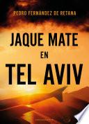 Libro Jaque Mate en Tel Aviv