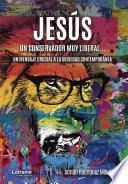 Libro Jesús, un conservador muy liberal