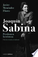 Libro Joaquín Sabina. Perdonen la tristeza