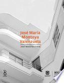 Libro José María Montoya Valenzuela. Retrospectiva