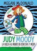 Libro Judy Moody Y La Vuelta Al Mundo En Ocho Días Y Medio / Judy Moody Around the World in 8 1/2 Days