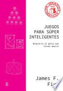 Libro Juegos para súper inteligentes