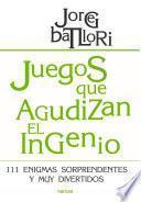 Libro Juegos que agudizan el ingenio