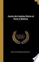 Libro Juicio de Límites Entre El Perú Y Bolivia