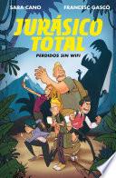 Libro Jurásico total: Perdidos sin WIFI / Total Jurassic. Lost without Wi-Fi