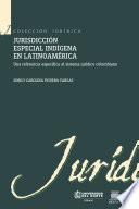 Libro Jurisdicción especial indígena en Latinoamérica