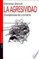 Libro La agresividad