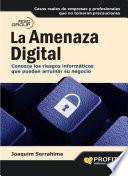 Libro La amenaza digital
