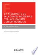 Libro La atenuante de dilaciones indebidas y su aplicación jurisprudencial