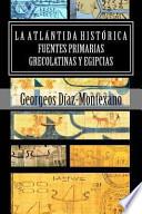 Libro La Atlantida Historica. Fuentes primarias grecolatinas y egipcias