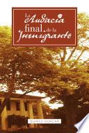 Libro La audacia final de la inmigrante