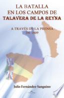 Libro La batalla en los campos de Talavera de la Reyna