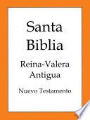 Libro La Biblia, Reina-Valera Antigua (Nuevo Testamento)