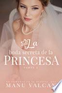 Libro La boda secreta de la princesa