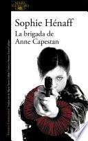Libro La brigada de Anne Capestan (Anne Capestan 1)