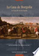 Libro La Casa de Borgoña: la Casa del rey de España