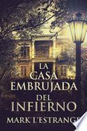 Libro La Casa Embrujada del Infierno