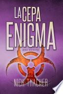 Libro La Cepa Enigma