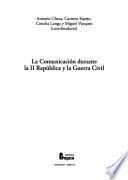Libro La comunicación durante la II República y la Guerra Civil